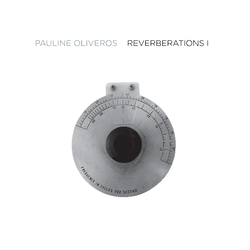 Pauline Oliveros Reverberations 1 Vinyl 2 LP