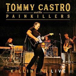 Tommy Castro & The Painkillers Killin' It Live 180gm Vinyl LP