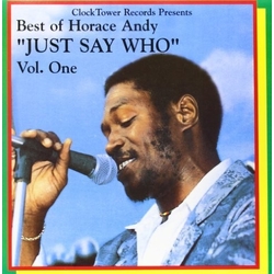 Horace Andy Best Of Horace Andy 1 Just Say Who vinyl LP