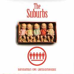 Suburbs Cows / Baby Heartbeat 7INCH