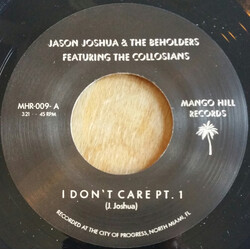Jason Joshua & The Beholders / The Colossians I Don't Care