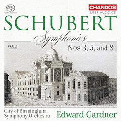 Franz Schubert / City Of Birmingham Symphony Orchestra / Edward Gardner Symphonies Vol. 1: Nos. 3, 5 And 8 SACD