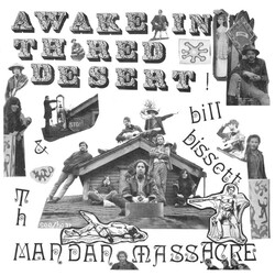 bill bissett / Th Mandan Massacre Awake In Th Red Desert Vinyl LP