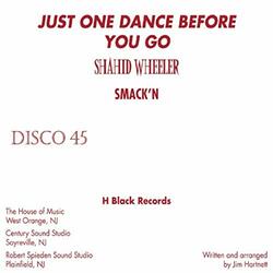 Shahid Wheeler Just One Dance Before You Go Vinyl 12"