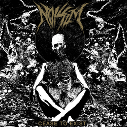 Noisem Cease To Exist