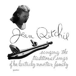 Jean Ritchie Traditional Songs Of Her Kentucky Mountain Family Vinyl LP