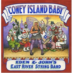 Eden & John's East River String Band Coney Island Baby