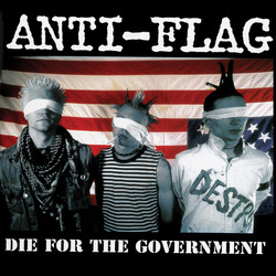 Anti-Flag Die For The Government Vinyl LP