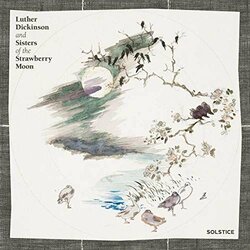 Luther & Sisters Of The Strawberry Moon Dickinson Solstice Vinyl LP
