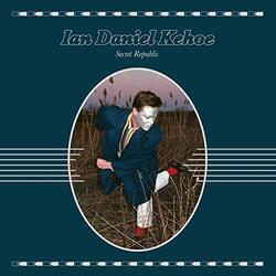 Ian Daniel Kehoe Secret Republic Vinyl LP