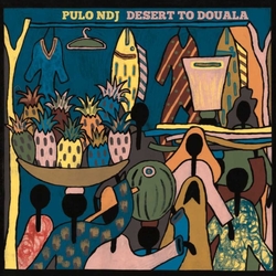 Pulo Ndj From Desert To Douala Vinyl 2 LP +g/f