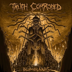Truth Corrroded Bloodlands Vinyl LP