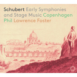 Franz Schubert / Copenhagen Phil / Lawrence Foster Early Symphonies And Stage Music SACD