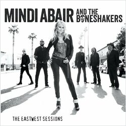 Mindi Abair & The Boneshakers The Eastwest Sessions Vinyl LP