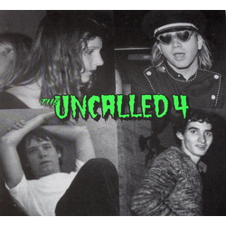 Uncalled 4 Cotton Fields / Grind Her Up 7INCH