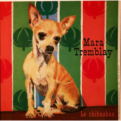 Mara Tremblay Le Chihuahua Vinyl LP