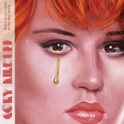 Cory Kilduff When It All Gets To Be Too Much ltd Coloured Vinyl LP