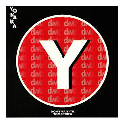 Yonaka Don't Wait 'Til Tomorrow Vinyl LP
