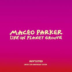 Maceo Parker Life On Planet Groove Revisited 3 CD