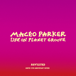 Maceo Parker Life On Planet Groove Revisited Vinyl 2 LP