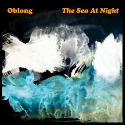 Oblong (2) The Sea At Night Vinyl LP