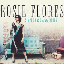 Rosie Flores Simple Case Of The Blues Vinyl LP