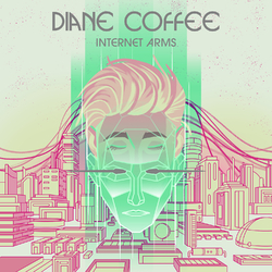 Diane Coffee Internet Arms VINYL LP