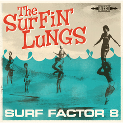 Surfin Lungs Surf Factor 8 Vinyl LP
