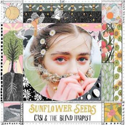 Casi and the Blind Harpist Sunflower Seeds Vinyl