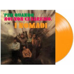 I Nomadi Per Quando Noi Non Ci Saremo Vinyl LP