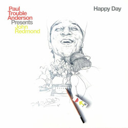 Paul "Trouble" Anderson / John Redmond Happy Day Vinyl