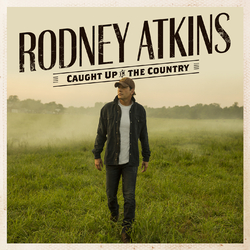 Rodney Atkins Caught Up In The Country VINYL LP