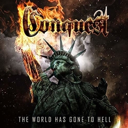 Conquest World Has Gone To Hell Vinyl LP