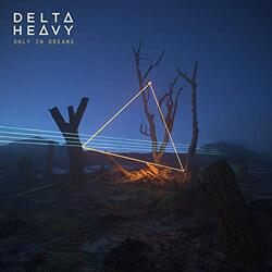 Delta Heavy Only In Dreams Vinyl 2 LP