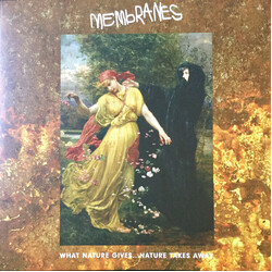 The Membranes What Nature Gives... Nature Takes Away Vinyl 2 LP