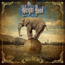 Weight Band World Gone Mad Vinyl LP