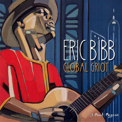 Eric Bibb Global Griot Vinyl 2 LP