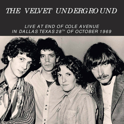 Velvet Underground Live At End Of Cole Avenue In Dallas Vinyl LP