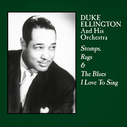 Duke Ellington And His Orchestra Stomps Rags & The Blues I Love To Sing Vinyl LP