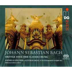 Johann Sebastian Bach / Andreas Fischer (23) Dritter Theil Der Clavier Übung SACD