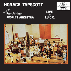 Horace & Pan-Afrikan Peoples Arkestra Tapscott Live At I.U.C.C. Vinyl 3 LP