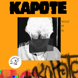 Kapote What It Is 2 Vinyl 12"