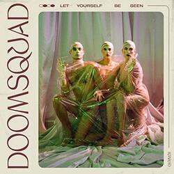 Doomsquad Let Yourself Be Seen Vinyl LP