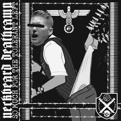 Neckbeard Deathcamp So Much For The Tolerant Left VINYL LP