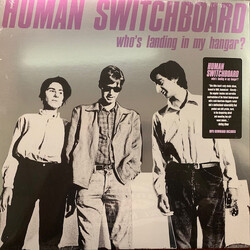 The Human Switchboard Who's Landing In My Hangar? Vinyl LP