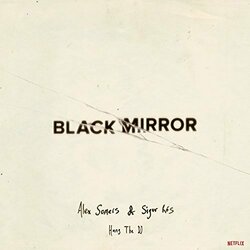 SomersAlex / RosSigur Black Mirror: Hang The Dj (Original Soundtrack) Vinyl LP