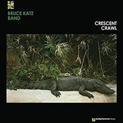 Bruce Katz Band Crescent Crawl 180gm ltd Vinyl LP