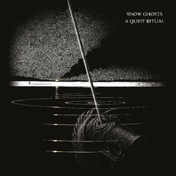 Snow Ghosts Quiet Ritual Vinyl LP