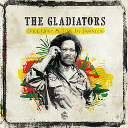 Gladiators Once Upon A Time In Jamaica Vinyl 2 LP
