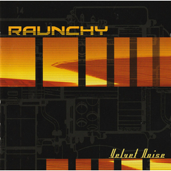 Raunchy Velvet Noise 2019 (Colv) (Org) (Uk) vinyl LP